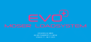 Moser Loadsystem EVO - An der Transport CH Messe 05.11. bis 08.11.